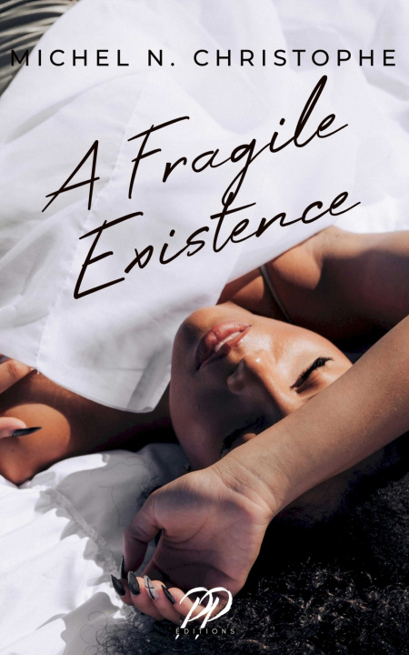Kniha A Fragile Existence Michel N. Christophe