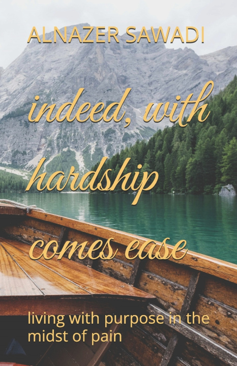 Kniha indeed, with hardship comes ease ALNAZER SAWADI