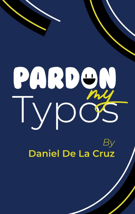 Kniha Pardon My Typos Daniel De La Cruz