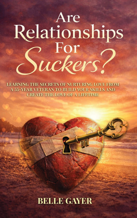 Kniha Are Relationships For Suckers? Belle L Gayer