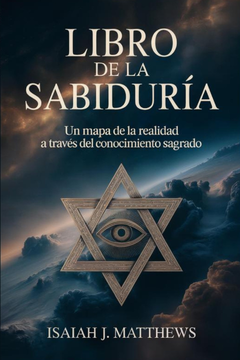 Kniha LIBRO DE LA SABIDURÍA Isaiah J Matthews