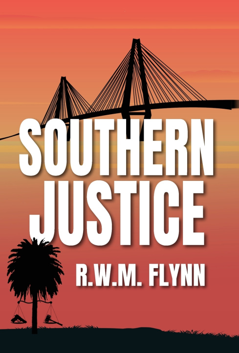 Kniha Southern Justice R.W.M. Flynn