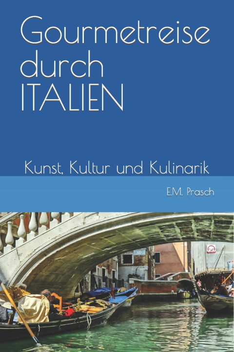 Książka Gourmetreise durch ITALIEN E.M. Prasch