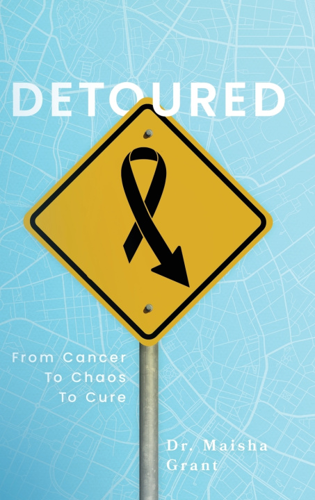 Kniha Detoured Dr. Maisha Grant