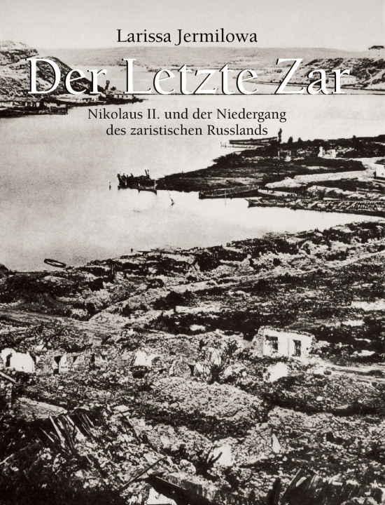 Kniha Der Letzte Zar Larissa Yermilova