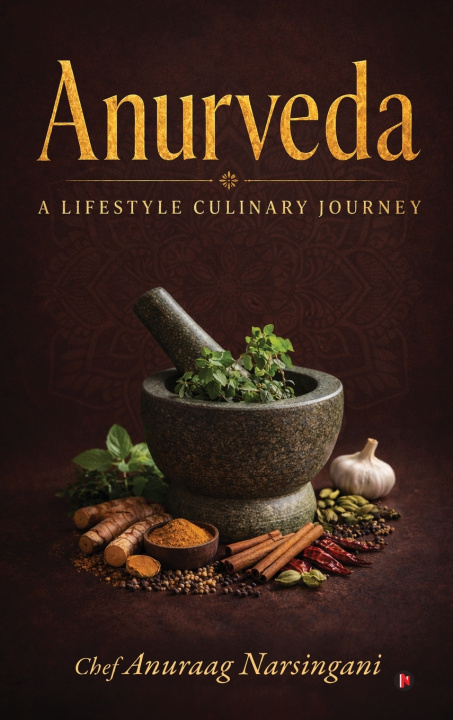 Livro Anurveda Chef Anuraag Narsingani