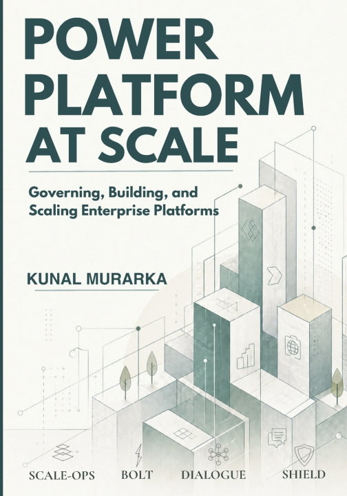 Kniha Power Platform at Scale Kunal Murarka