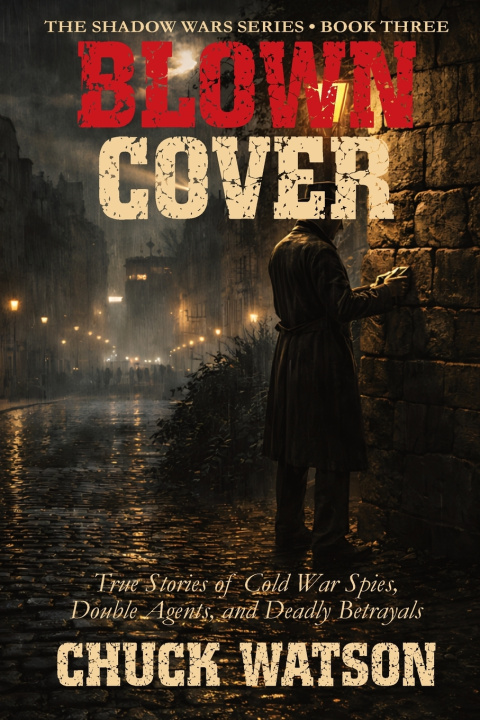 Kniha Blown Cover Chuck Watson