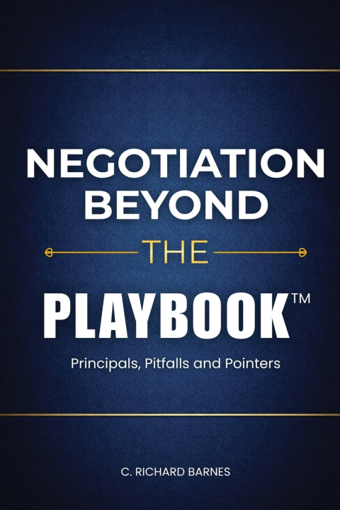 Kniha Negotiation Beyond the Playbook™ Charles Richard Barnes