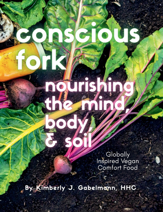 Kniha Conscious Fork Kimberly J Gabelmann