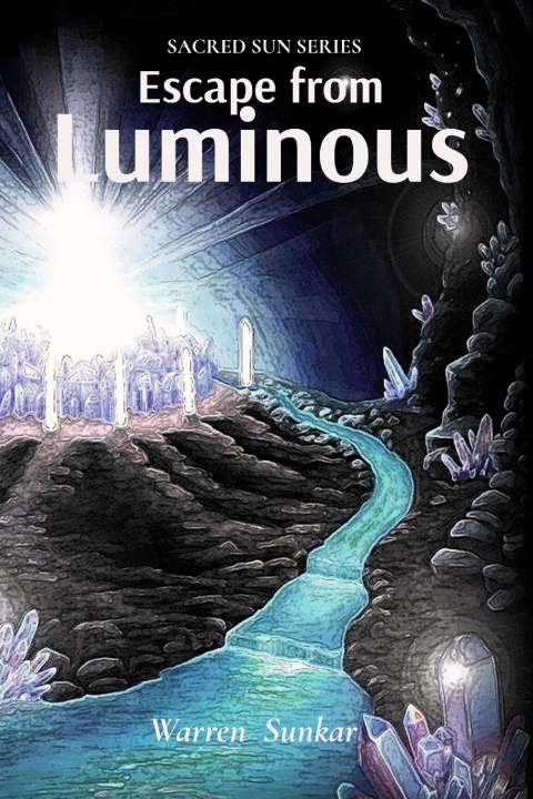 Kniha Escape From Luminous Warren Sunkar