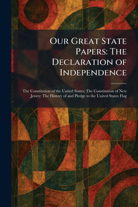 Kniha Our Great State Papers The John C. Winston Company