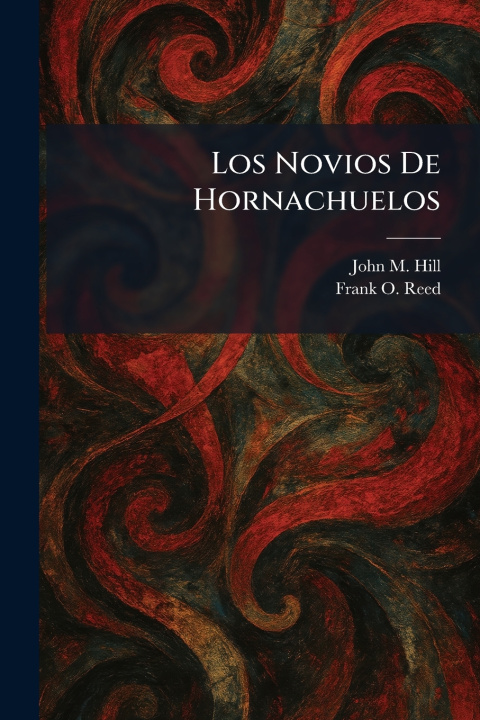 Kniha Los Novios De Hornachuelos John M. Hill