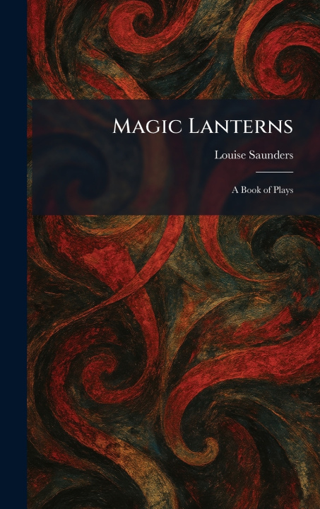 Knjiga Magic Lanterns Louise Saunders