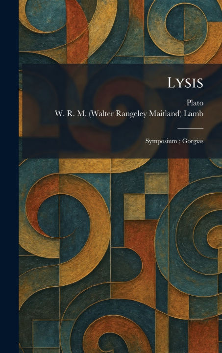 Kniha Lysis W. R. M. (Walter Rangeley Maitl... Lamb