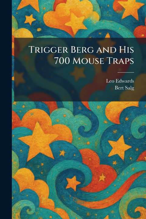 Boek Trigger Berg and His 700 Mouse Traps Leo Edwards