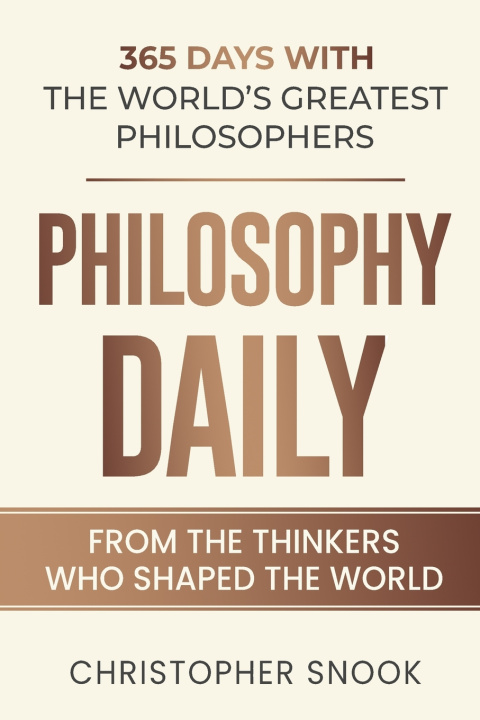 Kniha PHILOSOPHY DAILY CHRISTOPHER SNOOK