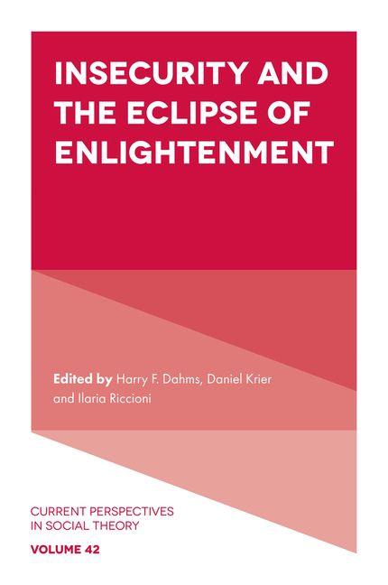 Knjiga Insecurity and the Eclipse of Enlightenment Harry F. Dahms