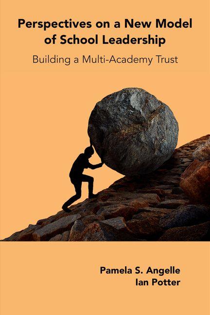 Kniha Perspectives on a New Model of School Leadership – Building a Multi–Academy Trust Pamela S. Angelle
