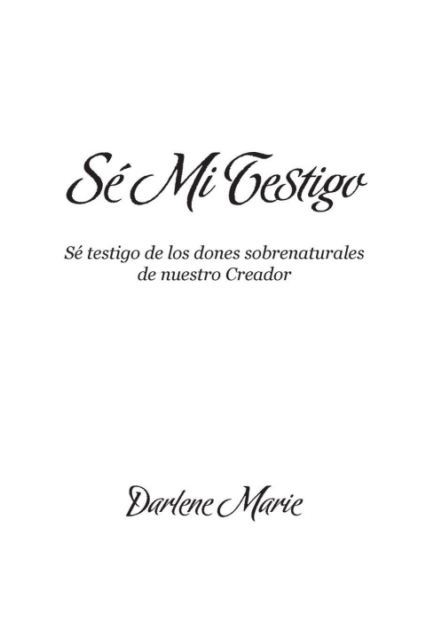 Kniha Sé Mi Testigo Darlene Marie