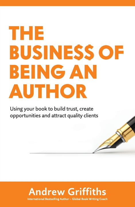 Kniha The Business of Being an Author Andrew Griffiths