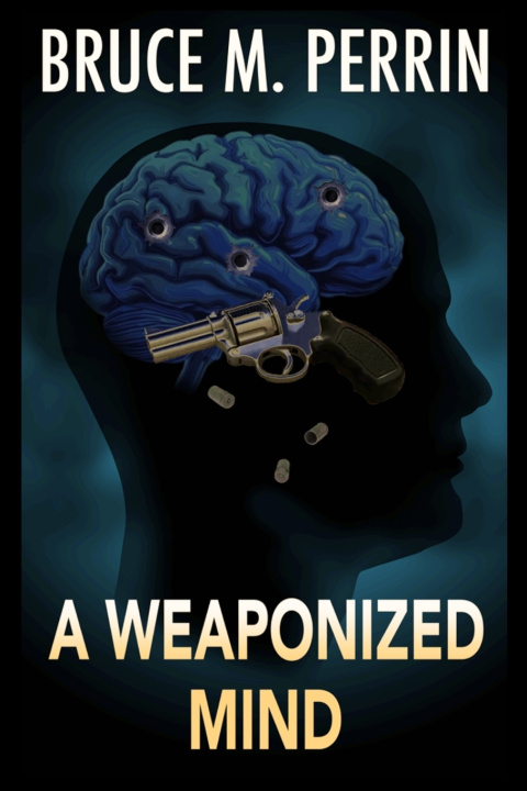 Kniha A Weaponized Mind Bruce Perrin