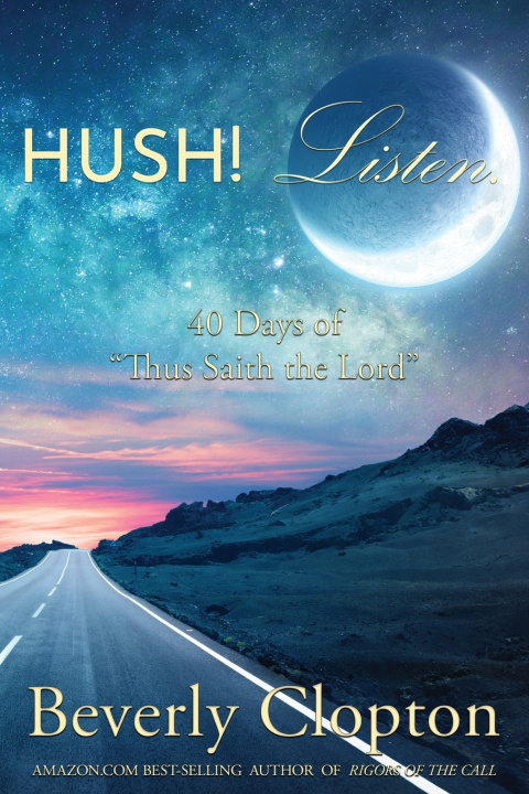 Kniha Hush! Listen. Beverly Clopton
