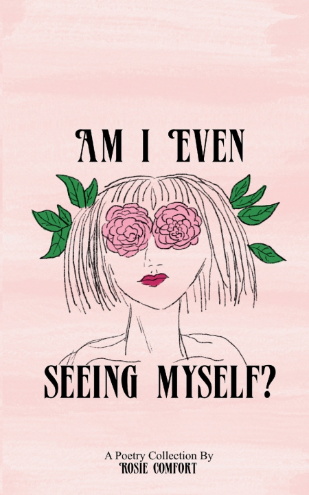 Kniha Am I Even Seeing Myself? Rosie Comfort