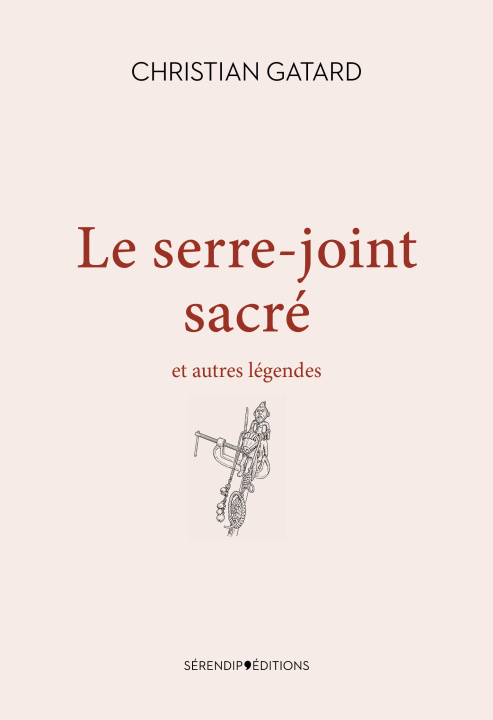 Kniha Le serre-joint sacré Gatard