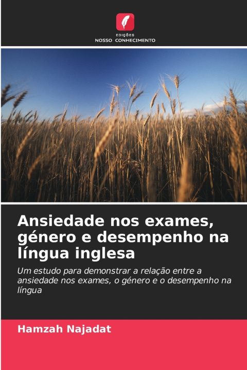Knjiga Ansiedade nos exames, género e desempenho na língua inglesa Hamzah Najadat