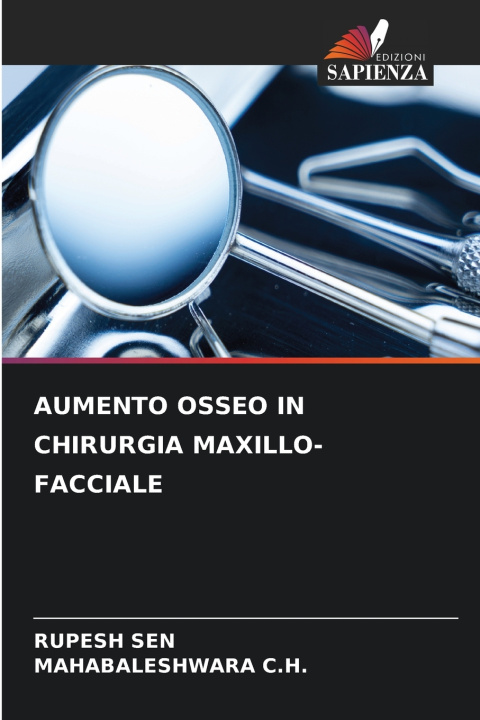 Kniha AUMENTO OSSEO IN CHIRURGIA MAXILLO-FACCIALE RUPESH SEN