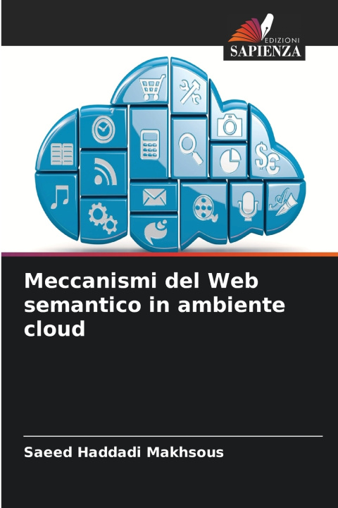 Kniha Meccanismi del Web semantico in ambiente cloud Saeed Haddadi Makhsous