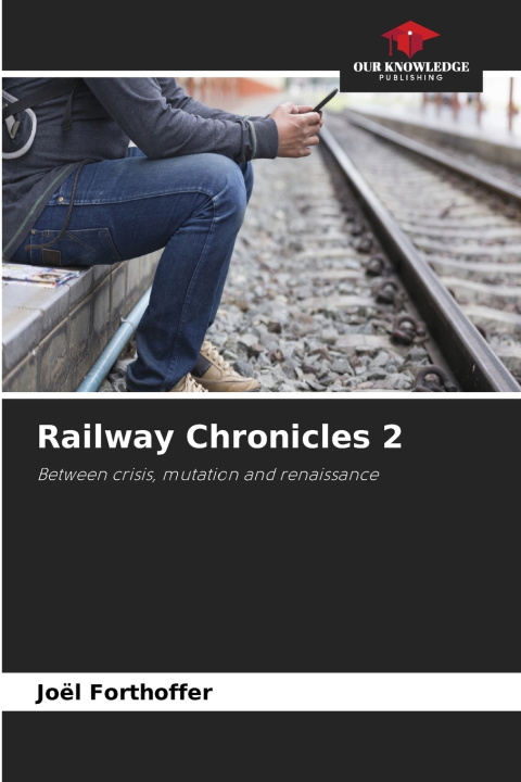 Knjiga Railway Chronicles 2 Joël Forthoffer