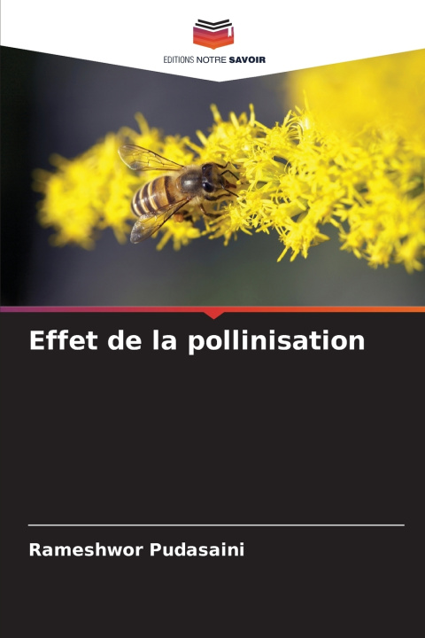 Kniha Effet de la pollinisation Rameshwor Pudasaini