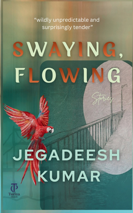 Kniha Swaying, Flowing Jegadeesh Kumar