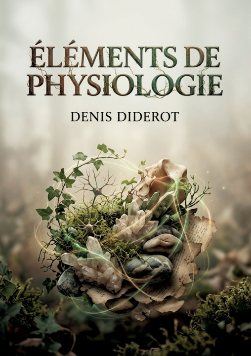 Kniha Éléments de physiologie Denis Diderot