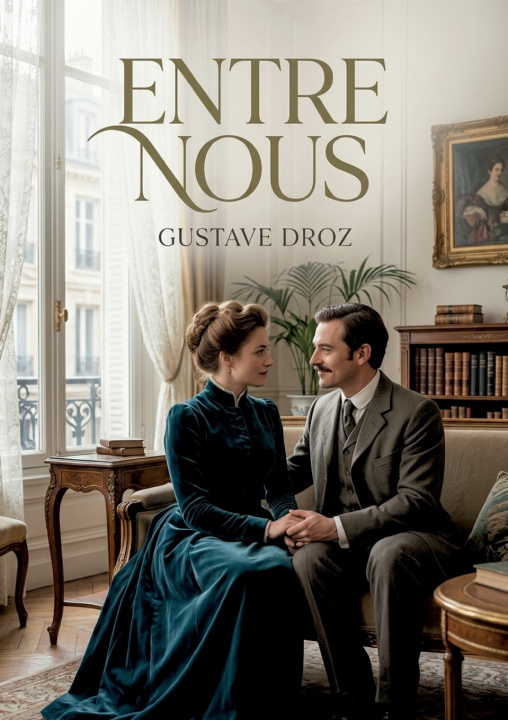 Kniha Entre nous Gustave Droz