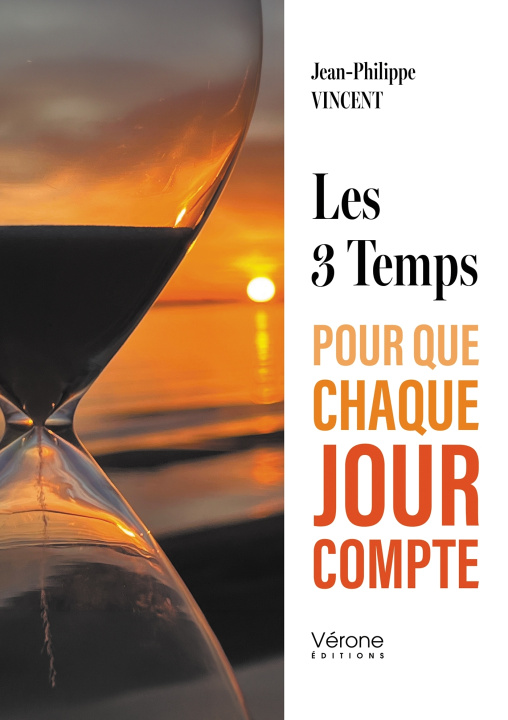 Knjiga Les 3 Temps Jean-Philippe Vincent