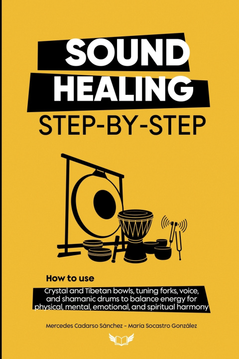 Kniha Sound Healing Step-by-Step Mercedes Cadarso Sánchez