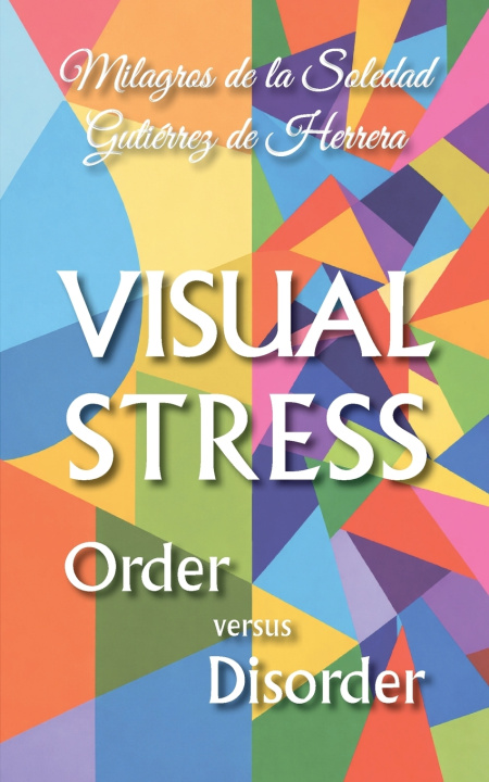 Könyv Visual Stress Milagros Gutiérrez de Herrera