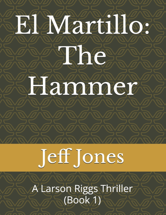 Kniha El Martillo Jeff Jones