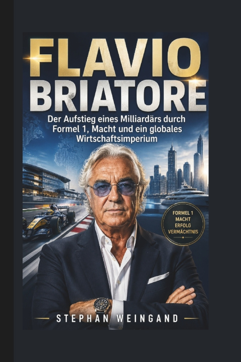 Kniha FLAVIO BRIATORE Stephan Weingand