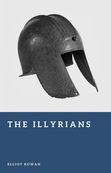 Kniha The Illyrians Elliot Rowan