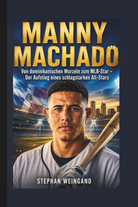 Knjiga MANNY MACHADO Stephan Weingand