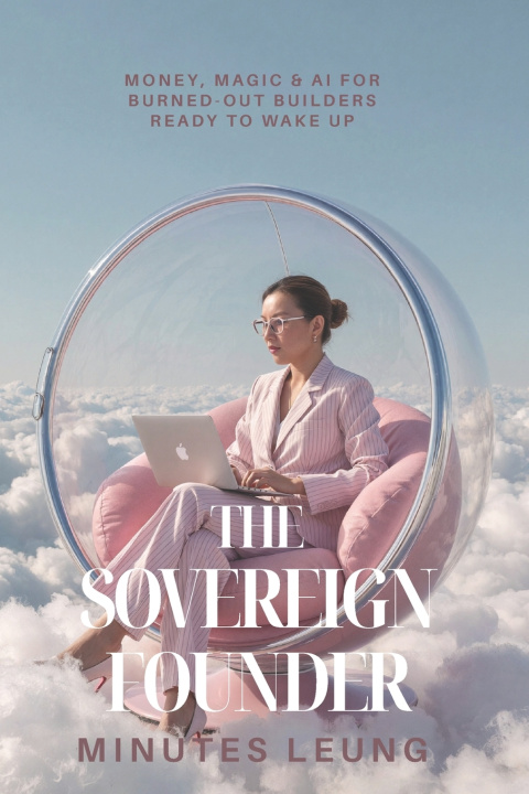 Kniha The Sovereign Founder Minutes Leung