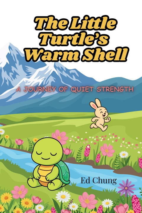 Kniha The Little Turtle's Warm Shell Ed Chung