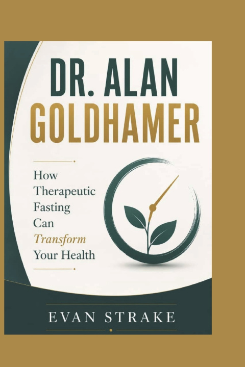 Kniha DR. ALAN GOLDHAMER Evan Strake