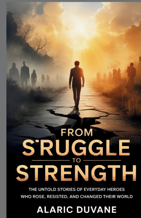 Kniha From Struggle to Strength Alaric Duvane