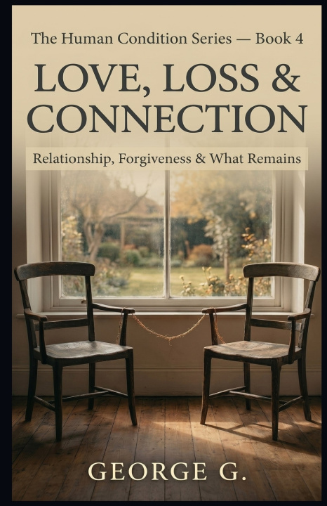 Kniha Love, Loss & Connection George Gondron