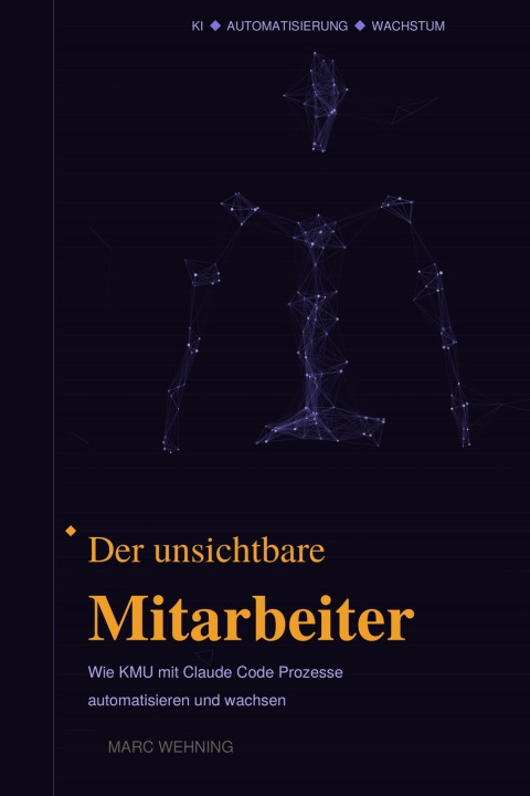 Kniha Der unsichtbare Mitarbeiter Marc Wehning